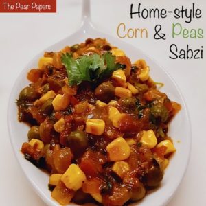 Home-style Corn & Peas Sabzi